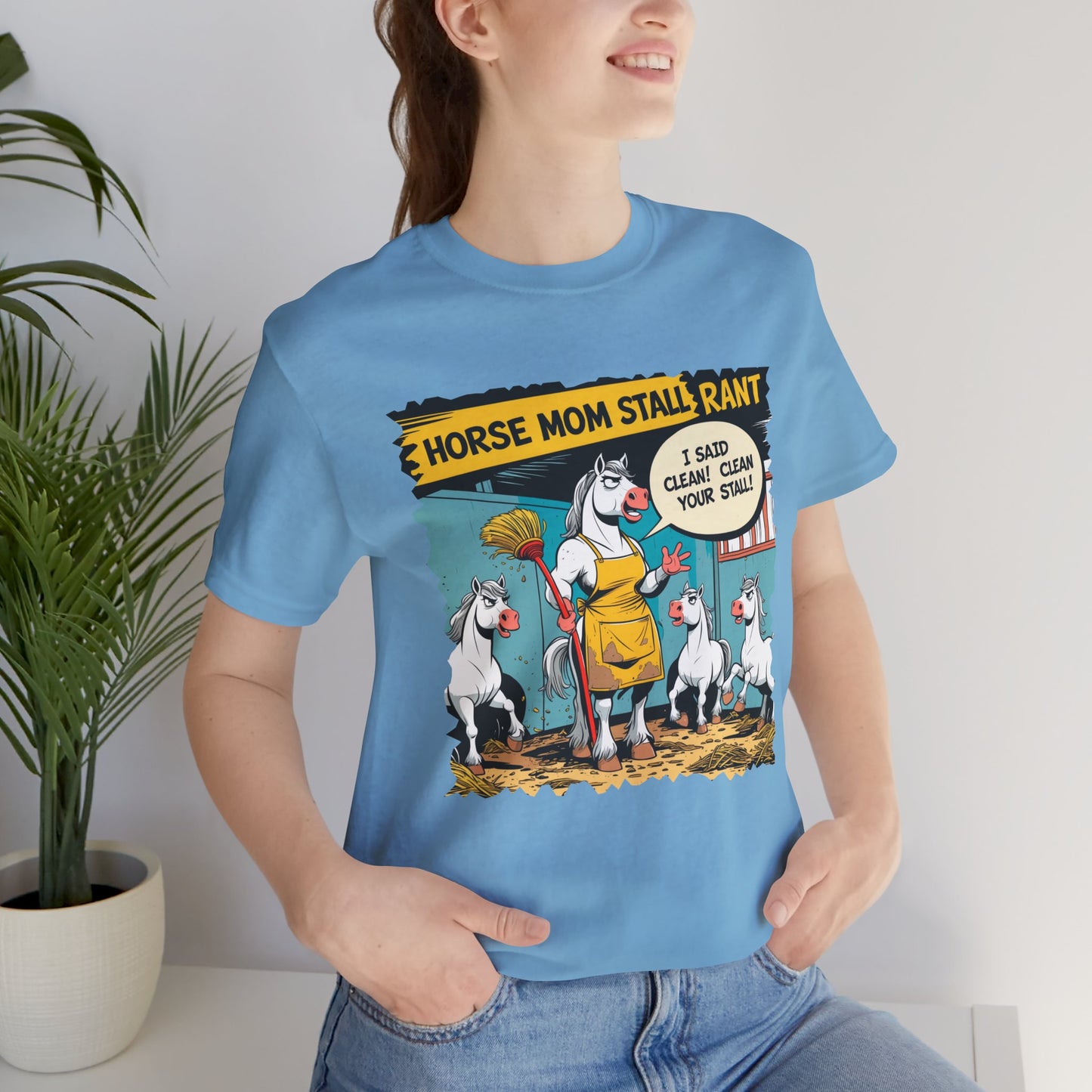 Horse Mom T-shirt, Stall Cleaning Rant, Funny Quote, Chore Humor Gift