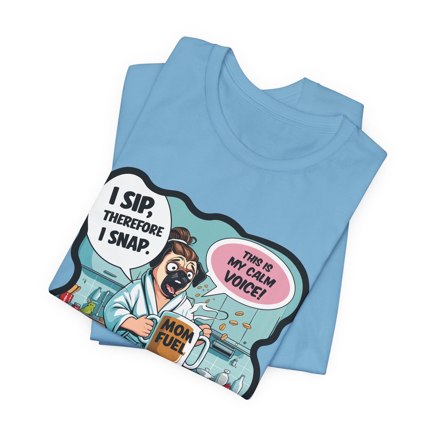 Coffee Pug Mama T-shirt Overworked Funny Tired Chaotic Kitchen