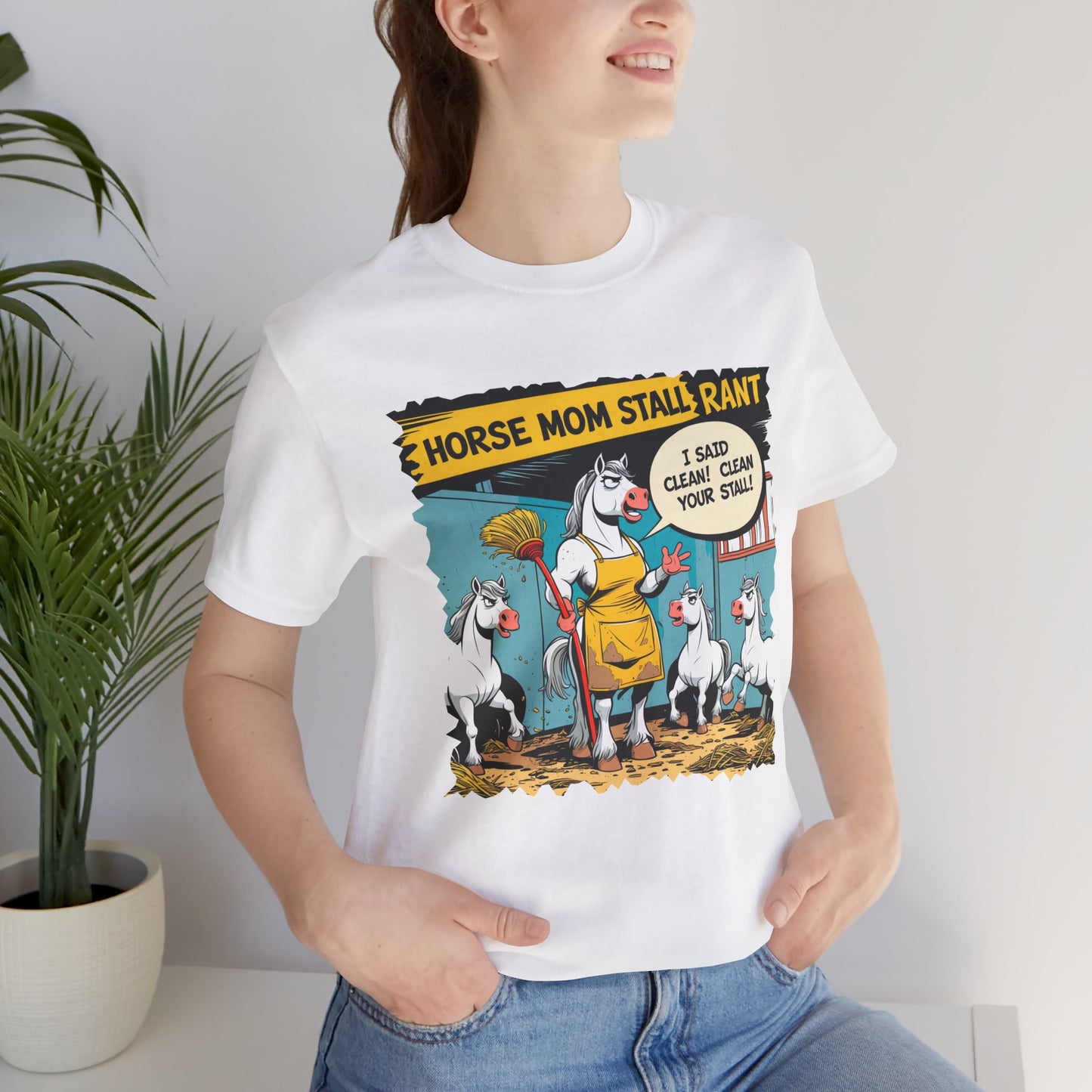 Horse Mom T-shirt, Stall Cleaning Rant, Funny Quote, Chore Humor Gift
