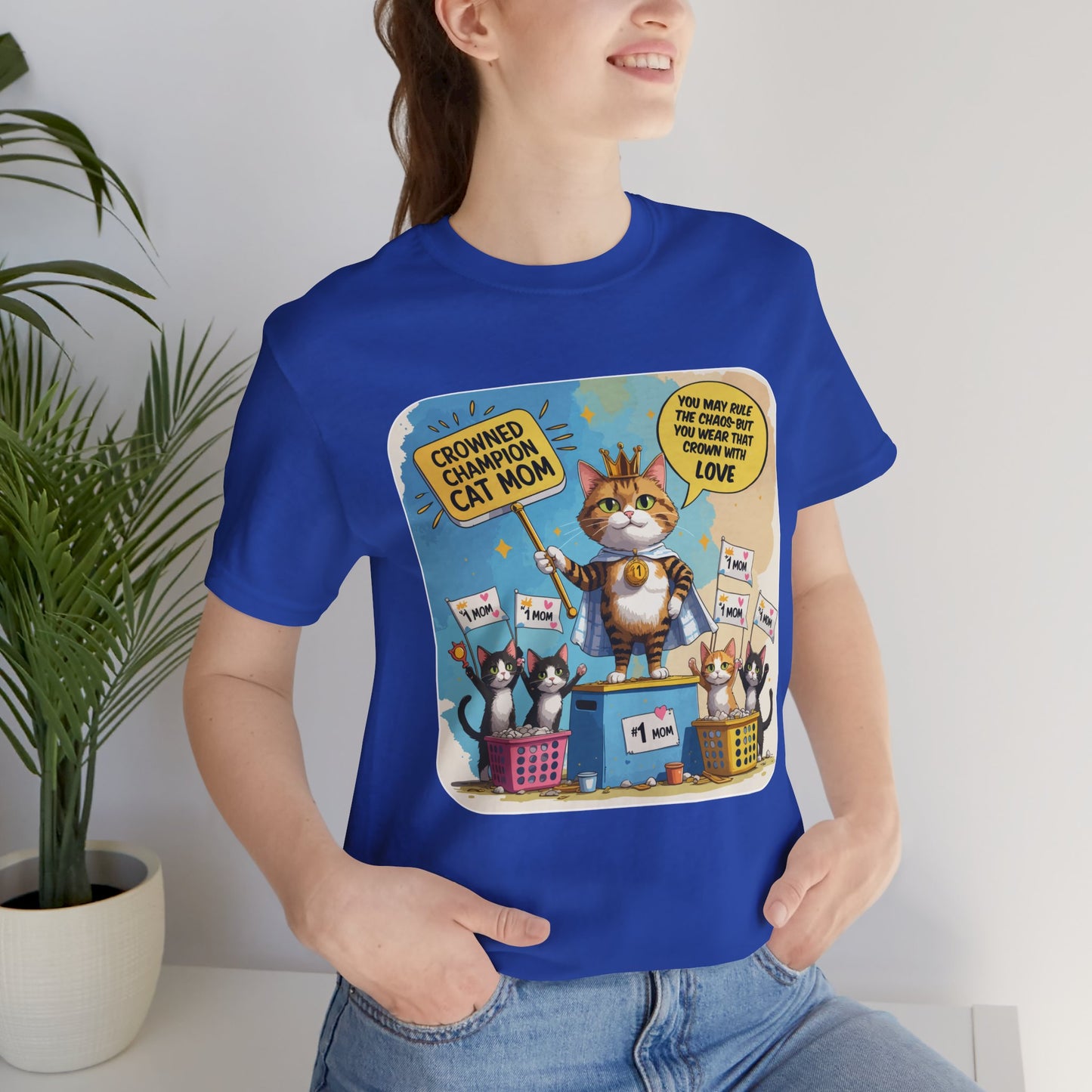 Crowned Champion Cat Mom T-shirt, Comic Hero Gift, Chaos Humor, Funny Family