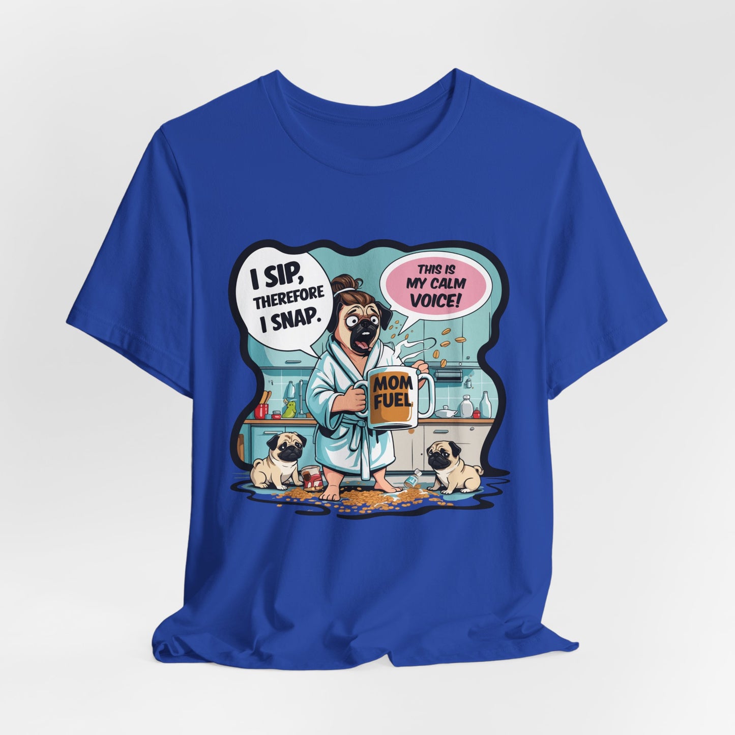 Coffee Pug Mama T-shirt Overworked Funny Tired Chaotic Kitchen