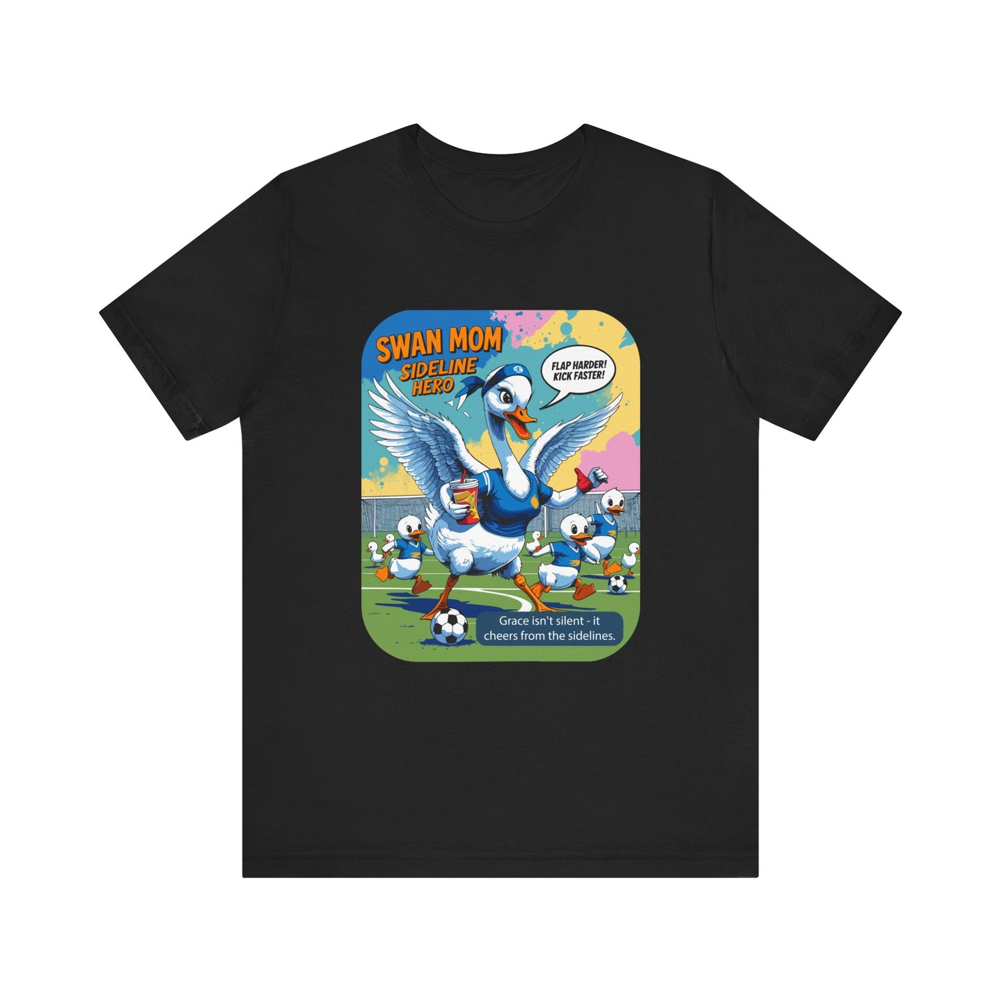 Swan Mom Soccer T-shirt Sideline Screams Funny Yell Game