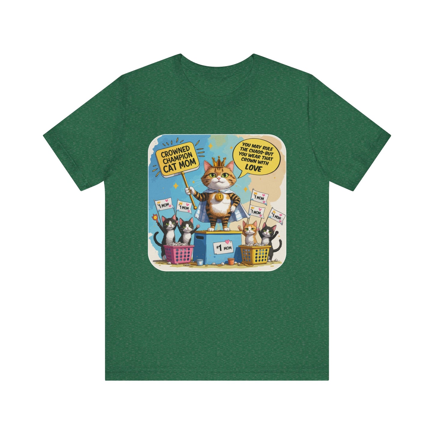 Crowned Champion Cat Mom T-shirt, Comic Hero Gift, Chaos Humor, Funny Family