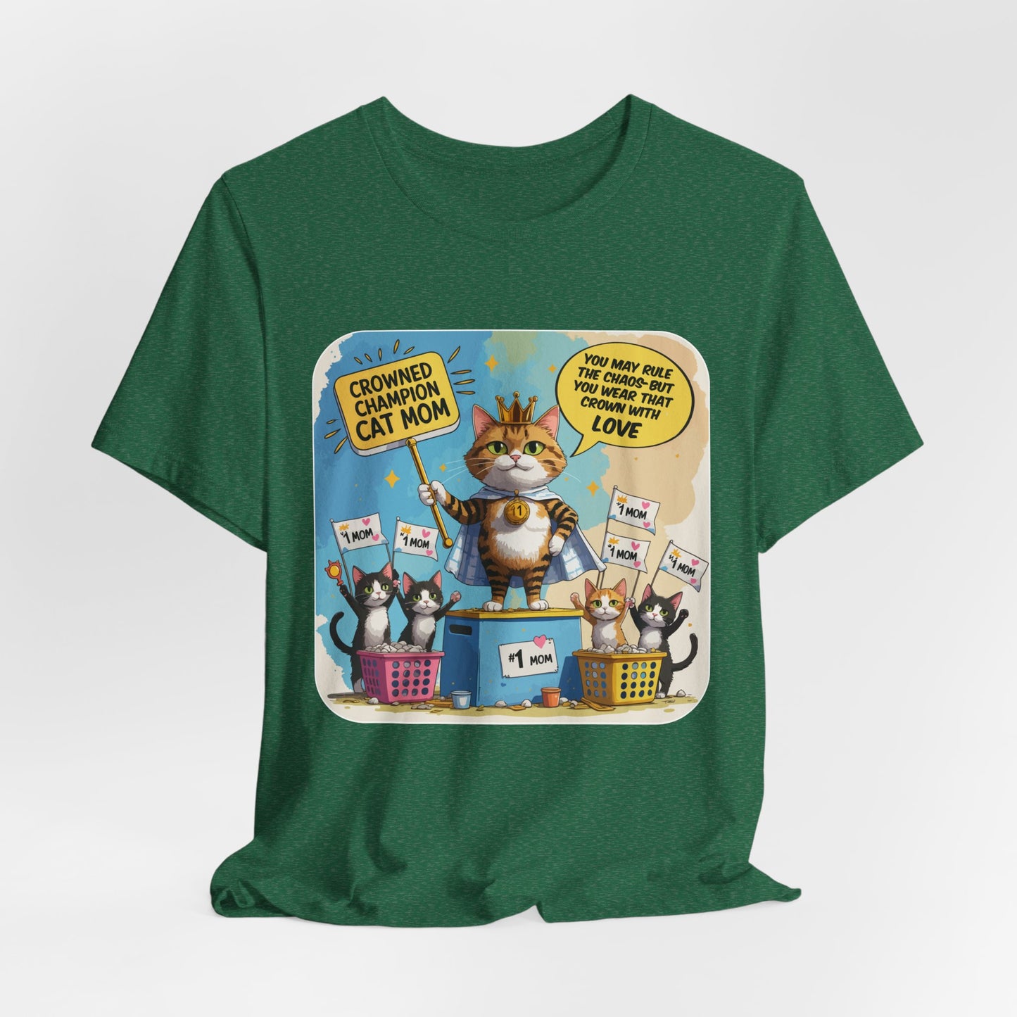 Crowned Champion Cat Mom T-shirt, Comic Hero Gift, Chaos Humor, Funny Family