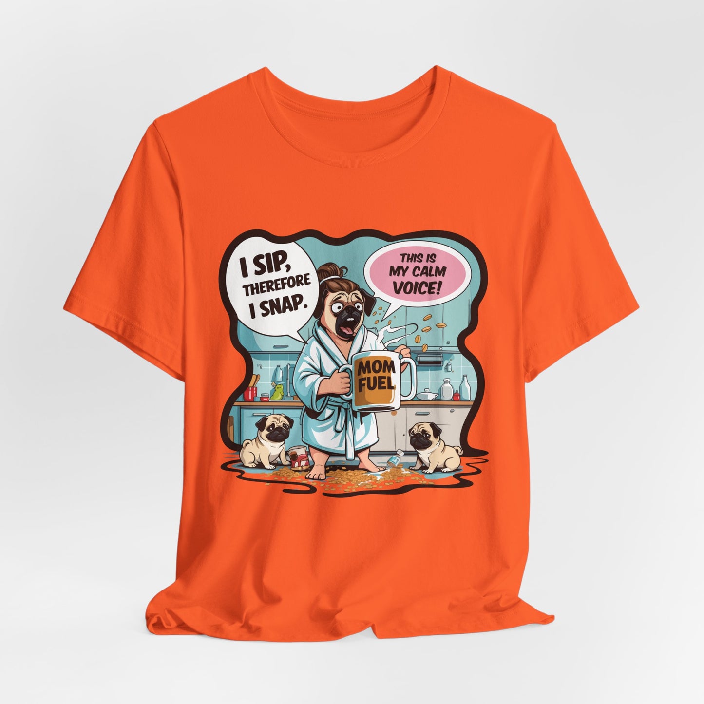 Coffee Pug Mama T-shirt Overworked Funny Tired Chaotic Kitchen