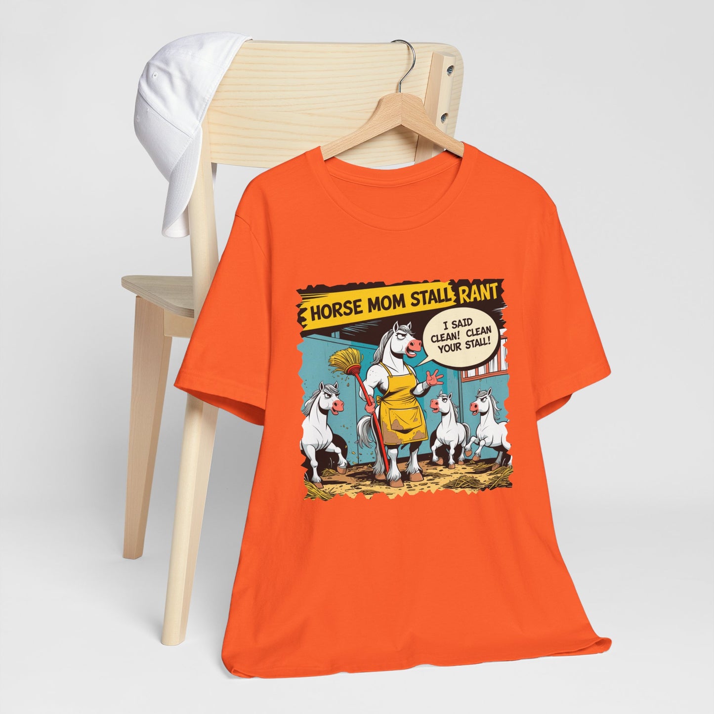 Horse Mom T-shirt, Stall Cleaning Rant, Funny Quote, Chore Humor Gift