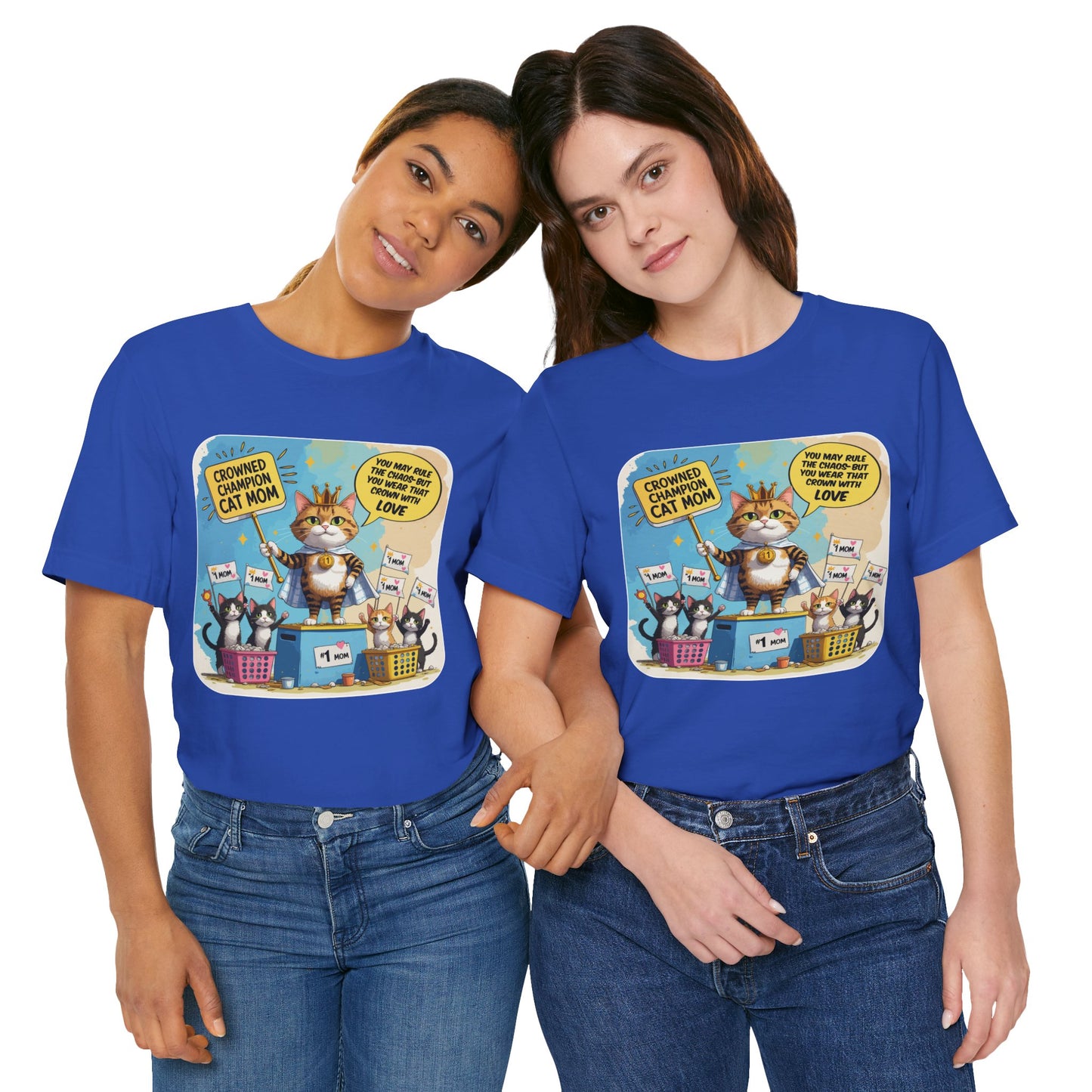 Crowned Champion Cat Mom T-shirt, Comic Hero Gift, Chaos Humor, Funny Family