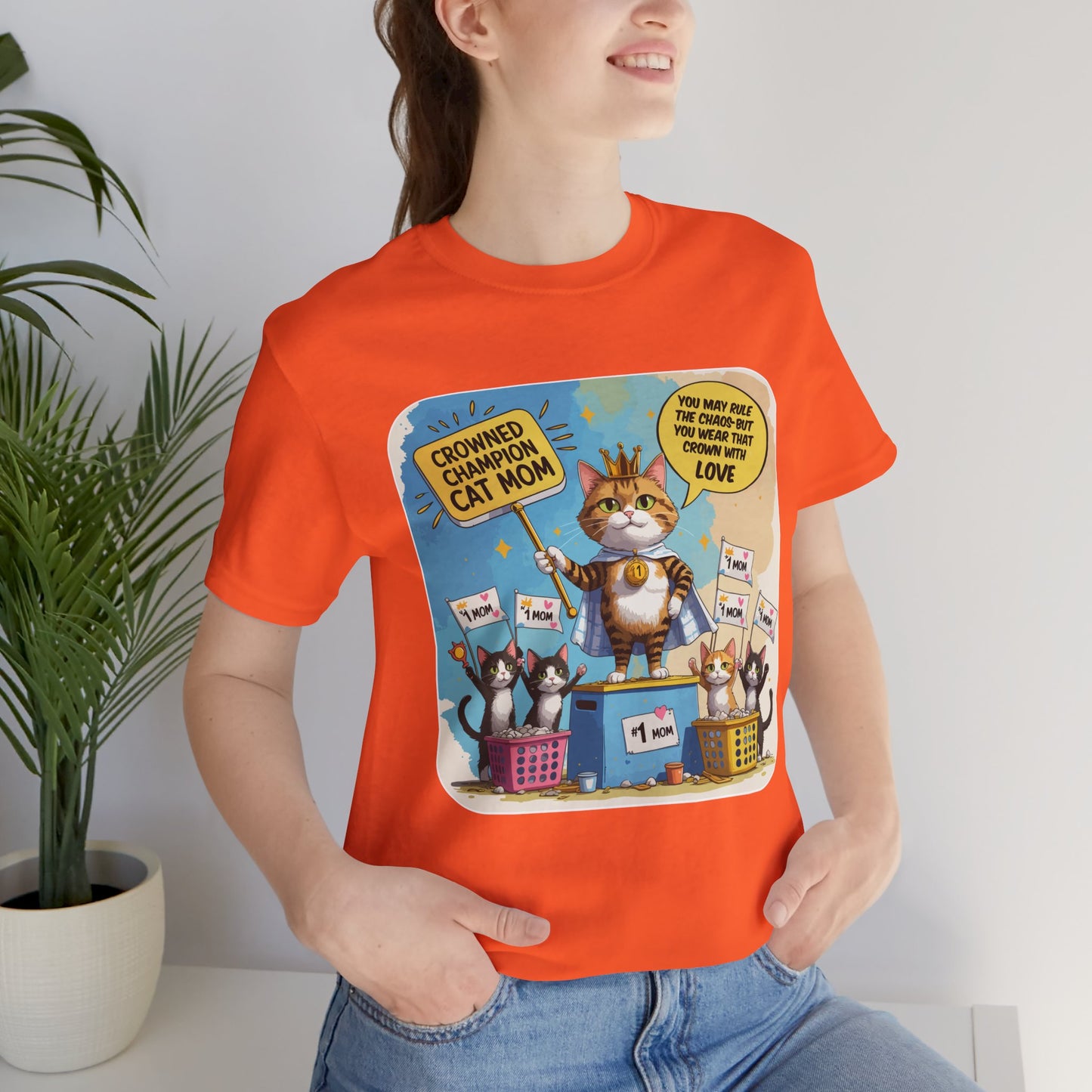 Crowned Champion Cat Mom T-shirt, Comic Hero Gift, Chaos Humor, Funny Family
