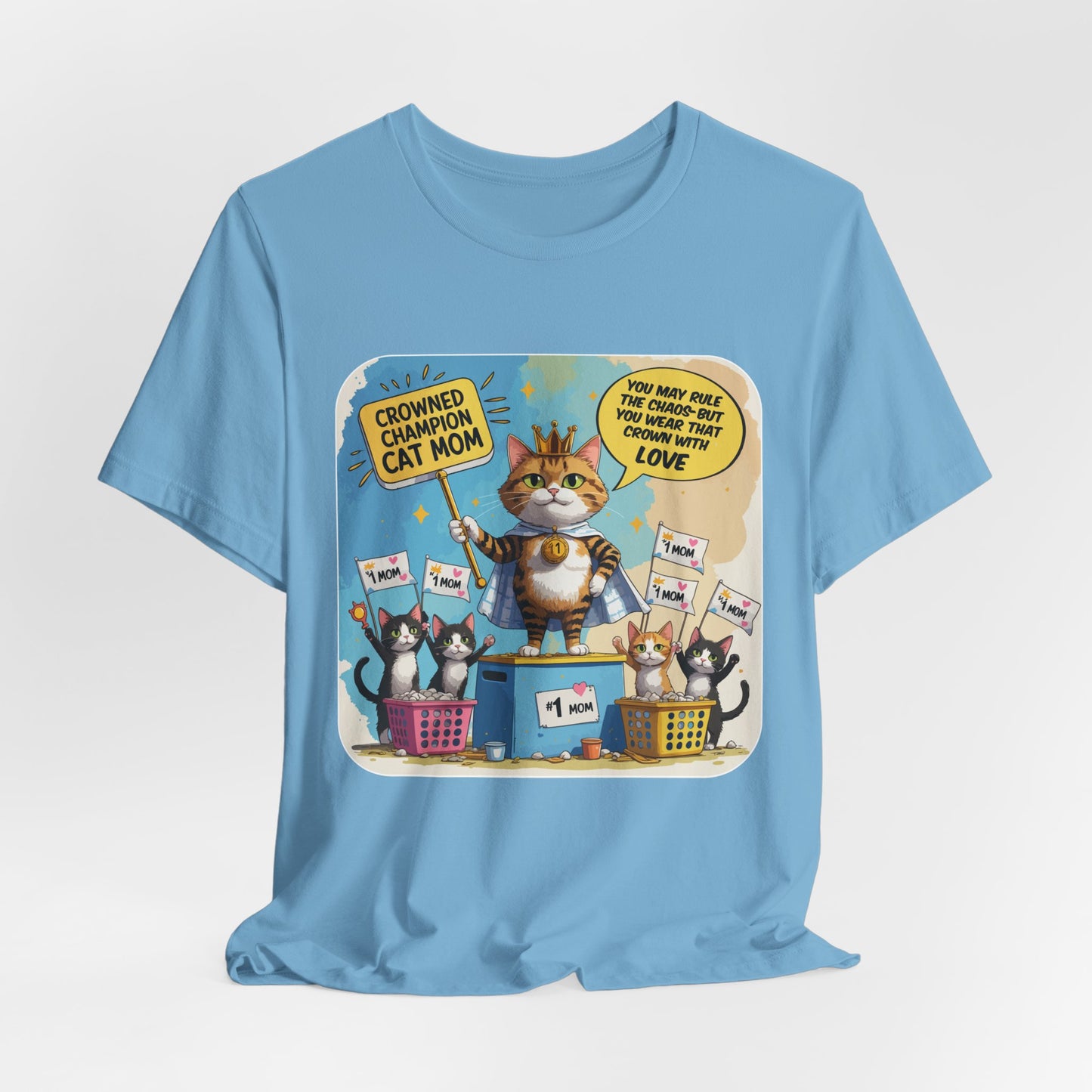 Crowned Champion Cat Mom T-shirt, Comic Hero Gift, Chaos Humor, Funny Family