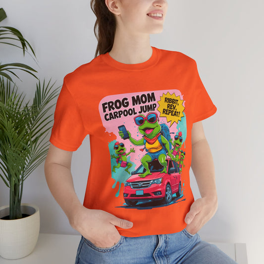 Frog Mom T-shirt Carpool Jump Chaos Rush Parent Commuter Humor