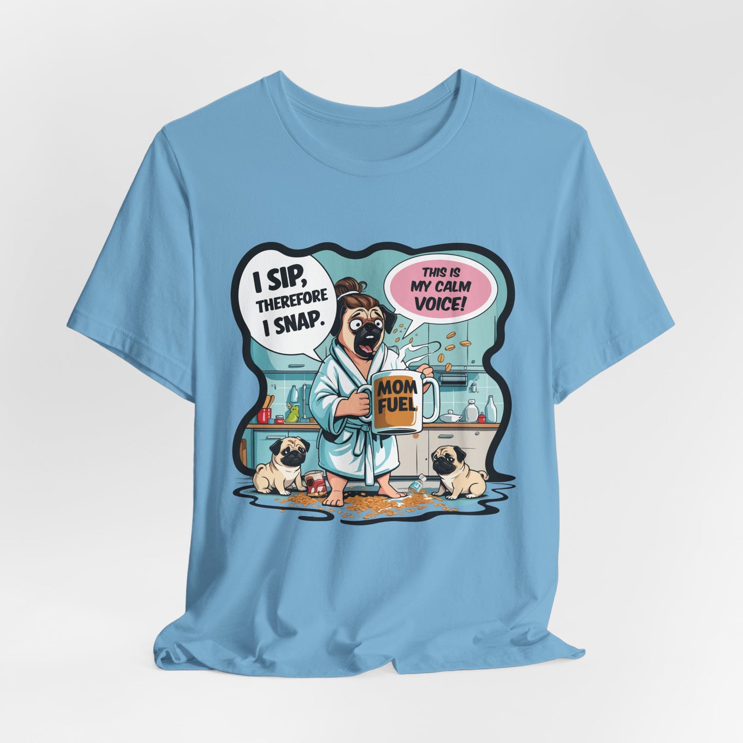 Coffee Pug Mama T-shirt Overworked Funny Tired Chaotic Kitchen