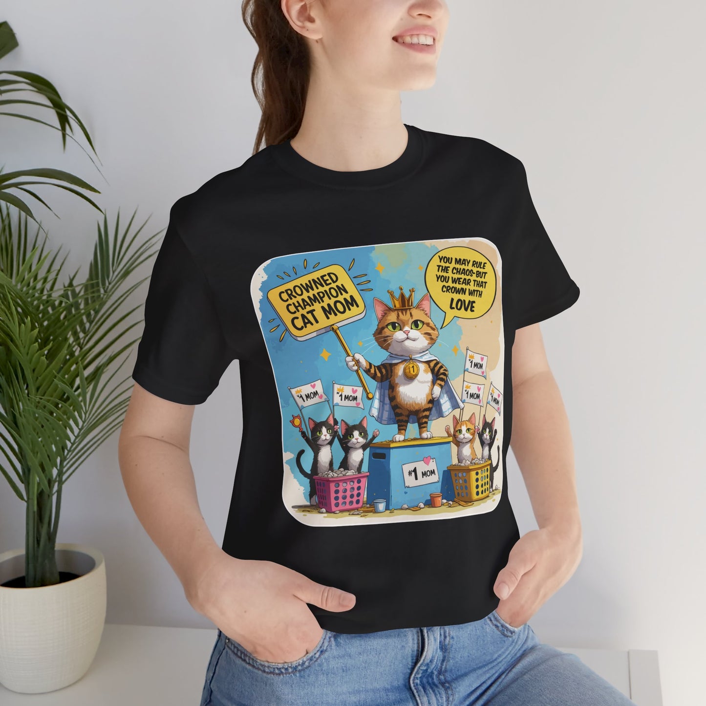 Crowned Champion Cat Mom T-shirt, Comic Hero Gift, Chaos Humor, Funny Family